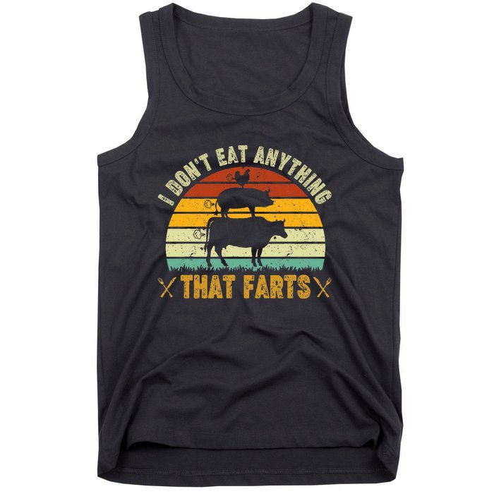 I DonT Eat Anything That Farts World Vegetarian Day Tank Top