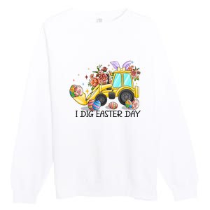 I Dig Easter Day Gift Easter Egg Floral Premium Crewneck Sweatshirt