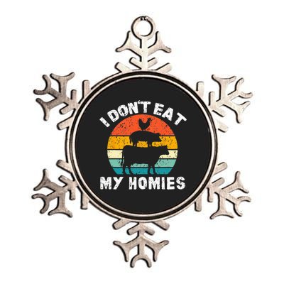 I Dont Eat My Homies Funny Vegetarian Vegan Metallic Star Ornament