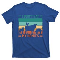 I Dont Eat My Homies Funny Vegan Vegetarian Cool Gift T-Shirt