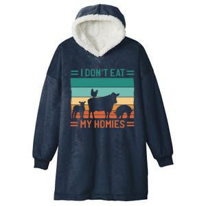 I Dont Eat My Homies Funny Vegan Vegetarian Cool Gift Hooded Wearable Blanket