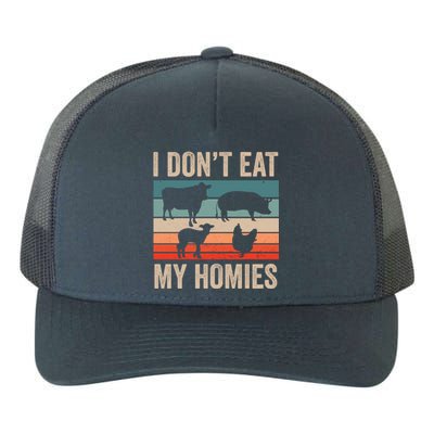 I Dont Eat My Homies Plant Based Diet Funny Vegetarian Gift Yupoong Adult 5-Panel Trucker Hat