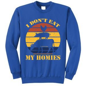 I Dont Eat My Homies Vegan Cool Vegetarian Animal Gift Sweatshirt