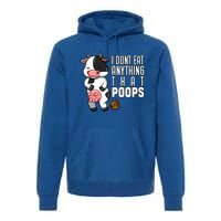 I Dont Eat Anything That Poops Gift Premium Hoodie