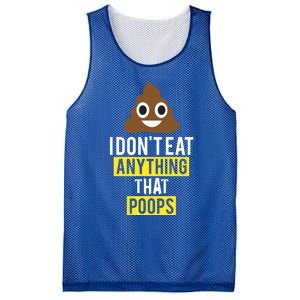 I Dont Eat Anything That Poops Vegan Vegetarian Animal Lover Cute Gift Mesh Reversible Basketball Jersey Tank