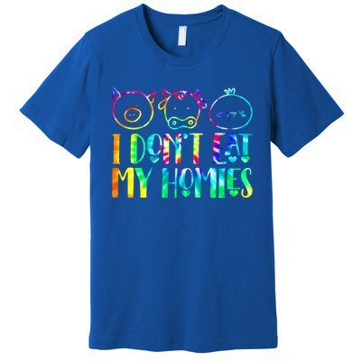 I Dont Eat My Homies Vegan Tie Dye Animals Lover Vegetarian Gift Premium T-Shirt