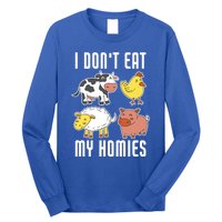 I Dont Eat My Homies Vegan Vegetarian Animal Love Gift Long Sleeve Shirt