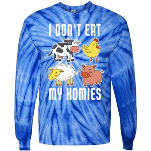 I Dont Eat My Homies Vegan Vegetarian Animal Love Gift Tie-Dye Long Sleeve Shirt