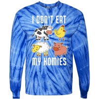 I Dont Eat My Homies Vegan Vegetarian Animal Love Gift Tie-Dye Long Sleeve Shirt