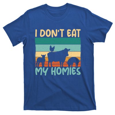 I Dont Eat My Homies Animal Lover Vegetable Lover Gift T-Shirt