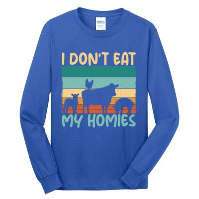 I Dont Eat My Homies Animal Lover Vegetable Lover Gift Tall Long Sleeve T-Shirt