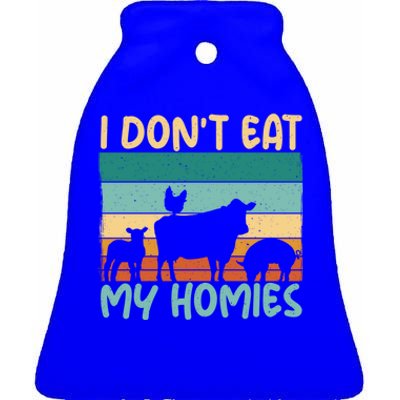 I Dont Eat My Homies Animal Lover Vegetable Lover Gift Ceramic Bell Ornament