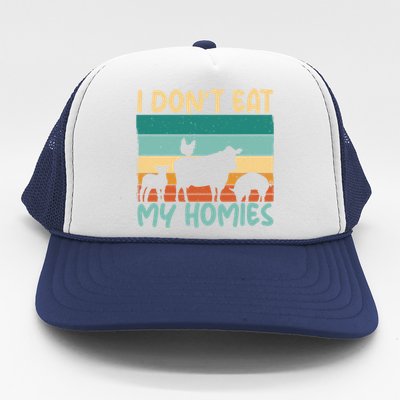 I Dont Eat My Homies Animal Lover Vegetable Lover Gift Trucker Hat