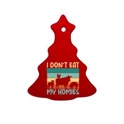 I Dont Eat My Homies Animal Lover Vegetable Lover Gift Ceramic Tree Ornament