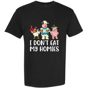 I Dont Eat My Homies Gift Garment-Dyed Heavyweight T-Shirt