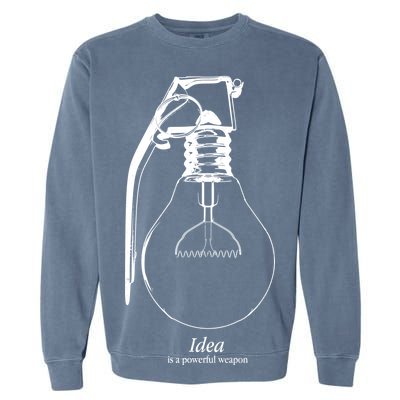 Idea Is A Powerful Weapon Light bulb Grenade Garment-Dyed Sweatshirt