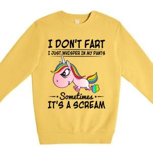 I Don't Fart I Just Whisper Unicorn Funny Gift Premium Crewneck Sweatshirt