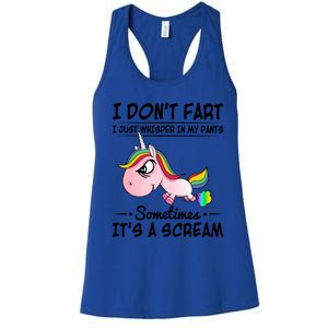 I Don't Fart I Just Whisper Unicorn Funny Gift Women's Racerback Tank