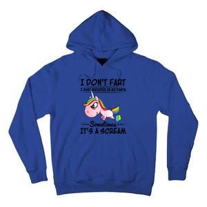 I Don't Fart I Just Whisper Unicorn Funny Gift Tall Hoodie