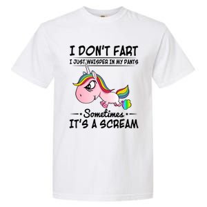 I Don't Fart I Just Whisper Unicorn Funny Gift Garment-Dyed Heavyweight T-Shirt