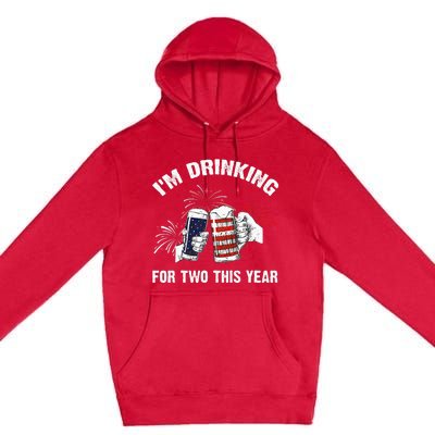 I'm Drinking For 2 This Year Pregnancy 4th Of July Premium Pullover Hoodie