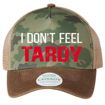 I Don't Feel Tardy Legacy Tie Dye Trucker Hat
