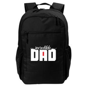 Incredible Dad Funny Dad Gift Father's Day Daily Commute Backpack