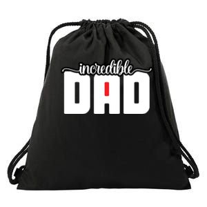 Incredible Dad Funny Dad Gift Father's Day Drawstring Bag