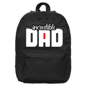 Incredible Dad Funny Dad Gift Father's Day 16 in Basic Backpack