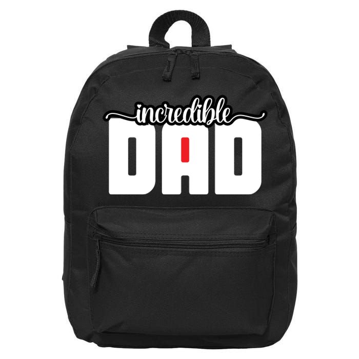 Incredible Dad Funny Dad Gift Father's Day 16 in Basic Backpack