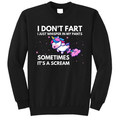 I DonT Fart I Just Whisper In My Pants Funny Unicorn Sweatshirt