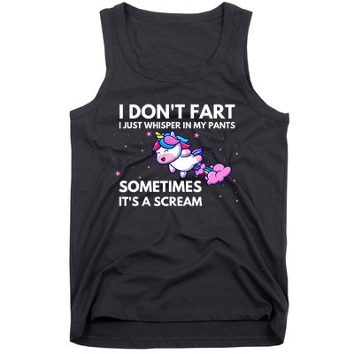 I DonT Fart I Just Whisper In My Pants Funny Unicorn Tank Top