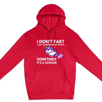 I DonT Fart I Just Whisper In My Pants Funny Unicorn Premium Pullover Hoodie