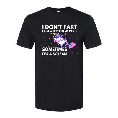 I DonT Fart I Just Whisper In My Pants Funny Unicorn Softstyle CVC T-Shirt