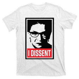 I Dissent Feminist Gifts For Women T-Shirt