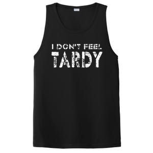 I Don’t Feel Tardy PosiCharge Competitor Tank