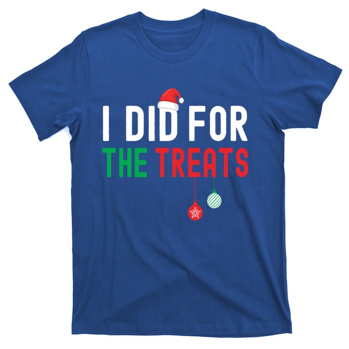 I Did For The Treats Matching Family Christmas Gift T-Shirt