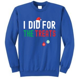 I Did For The Treats Matching Family Christmas Gift Tall Sweatshirt