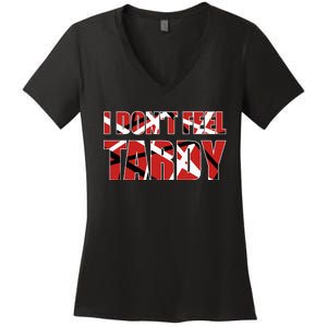 I DonT Feel Tardy Women's V-Neck T-Shirt