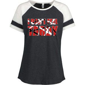 I DonT Feel Tardy Enza Ladies Jersey Colorblock Tee