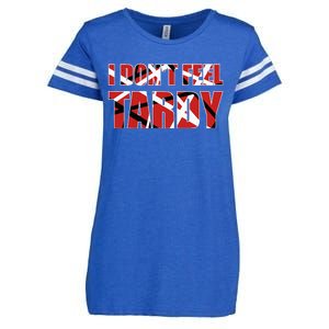 I DonT Feel Tardy Enza Ladies Jersey Football T-Shirt