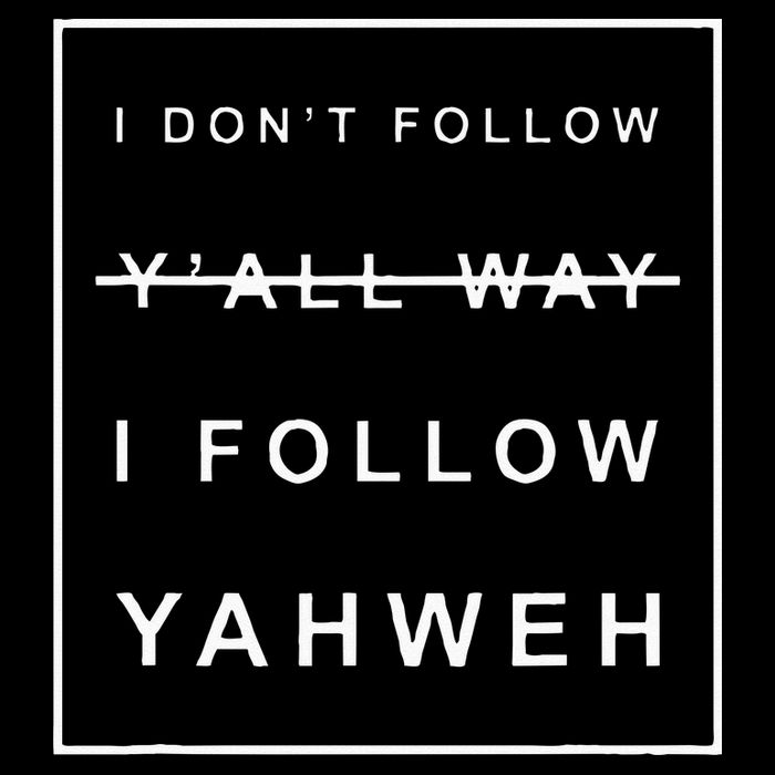 I Dont Follow Yall Way I Follow Yahweh Christian Believer Backpack