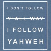 I Dont Follow Yall Way I Follow Yahweh Christian Believer Garment-Dyed Sweatshirt