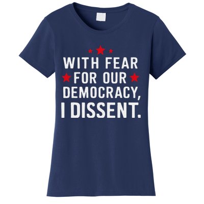 I Dissent Fear For Our Democracy Justice Sotomayor Women's T-Shirt