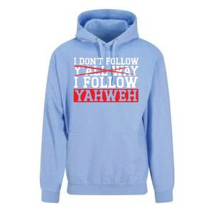 I DonT Follow YAll Way I Follow Yahweh Christian Believer Great Gift Unisex Surf Hoodie