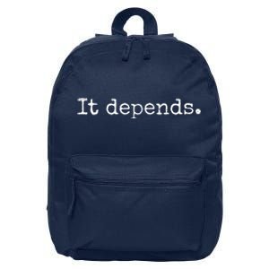 It Depends Funny Lawyer Gift Funny Lawyer 16 in Basic Backpack