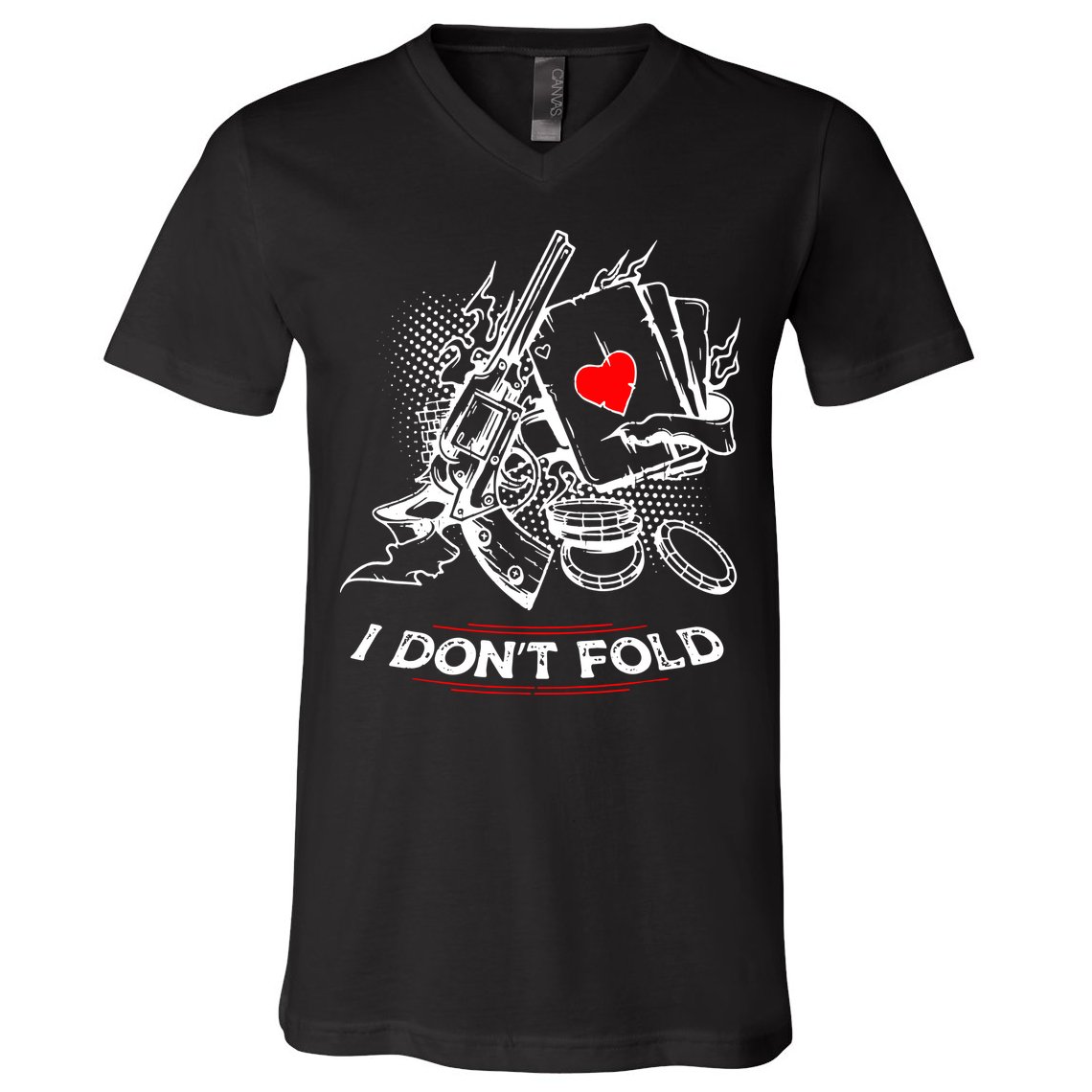 I Dont Fold Cool Texas Hold Em Poker Gambler V-Neck T-Shirt