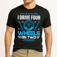 I Drive Four Wheels On Two Race Car Cute Gift Cooling Performance Crew T-Shirt