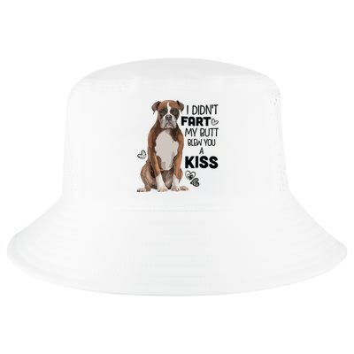 I Didnt Fart My Butt Blew You A Kiss Boxer Dog Cool Comfort Performance Bucket Hat