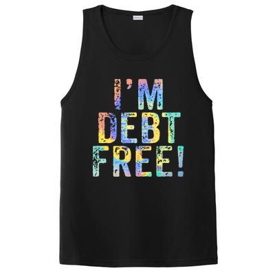 Im Debt Free Financial Freedom Literacy Vintage Tiegiftdye Meaningful Gift PosiCharge Competitor Tank